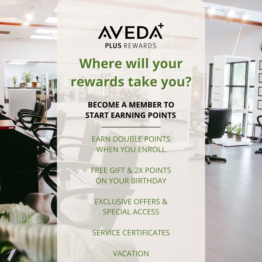 Where will your rewards take you? Aveda Plus Reward Members can now